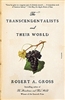 The Transcendentalists and Their World - Robert A. Gross (Paperback, SIGNED)