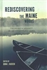Rediscovering the Maine Woods: Thoreau's Legacy in an Unsettled Land - John J. Kucich, ed.