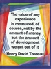 Heartful Art Medium Poster - Thoreau Quote: "The value of any experience"