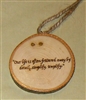 "Our life is often frittered away" Hand-Burned Wood Ornament