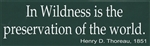 "In Wildness is the preservation of the world" bumper sticker with Thoreau quote