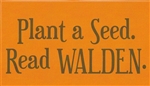 "Plant a Seed, Read WALDEN" sticker