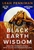 Black Earth Wisdom: Soulful Conversations with Black Environmentalists - Leah Penniman