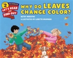 Why Do Leaves Change Color? - Betsy Maestro, illus. by Loretta Krupinski