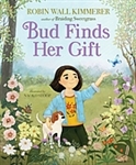 Bud Finds Her Gift - Robin Wall Kimmerer, Naoko Stoop