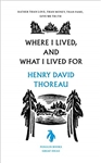 Where I Lived, and What I Lived For - Henry David Thoreau