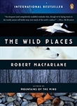 The Wild Places - Robert Macfarlane