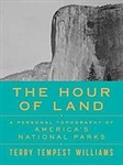 The Hour of Land: A Personal Topography of America's National Parks - Terry Tempest Williams (SIGNED)