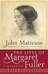 The Lives of Margaret Fuller - John Matteson
