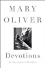 Devotions: The Selcted Poems of Mary Oliver - Mary Oliver