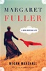 Margaret Fuller: A New American Life - Megan Marshall (SIGNED)