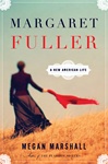 Margaret Fuller: A New American Life - Megan Marshall (SIGNED)