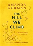 The Hill We Climb: An Inaugural Poem for the Country - Amanda Gorman