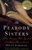The Peabody Sisters: Three Women Who Ignited American Romanticism - Megan Marshall