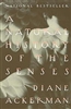 A Natural History of the Senses - Diane Ackerman