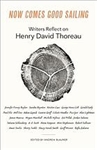 Now Comes Good Sailing: Writers Reflect on Henry David Thoreau - Andrew Blauner, ed. (SIGNED)