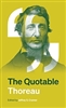 The Quotable Thoreau - Henry David Thoreau, ed. by Jeffrey S. Cramer