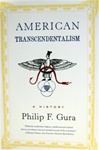 American Transcendentalism: A History - Philip F. Gura