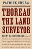 Thoreau The Land Surveyor - Patrick Chura
