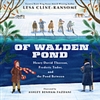 Of Walden Pond: Henry David Thoreau, Frederic Tudor, and the Pond Between - Lesa Cline-Ransome, Ashley Benham-Yazdani (SIGNED)