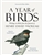 A Year of Birds: Writings on Birds from the Journal of Henry David Thoreau - Geoff Wisner, Peter Alden, Barry Van Dusen
