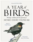 A Year of Birds: Writings on Birds from the Journal of Henry David Thoreau - Geoff Wisner, Peter Alden, Barry Van Dusen (SIGNED)