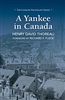 A Yankee in Canada - Henry David Thoreau, Richard F. Fleck