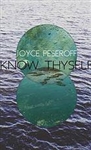 Know Thyself - Joyce Peseroff