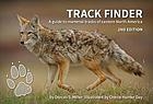 Track Finder: A Guide to Mammal Tracks of Eastern North America - Dorcas S. Miller, Cherie Hunter Day