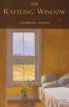 The Rattling Window: Poems - Catherine Staples