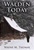 Walden Today: How to Change What You Do Wayne M. Thomas