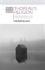 Thoreau's Religion: Walden Woods, Social Justice, and the Politics of Asceticism - Alda Balthrop-Lewis