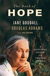 The Book of Hope: A Survival Guide for Trying Times - Jane Goodall, Douglas Abrams, Gail Hudson