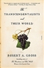 The Transcendentalists and Their World - Robert A. Gross (Paperback, SIGNED)