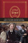 Little Women: Featurinhg Photos from the Film - Louisa May Alcott