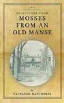 Selections from Mosses from an Old Manse - Nathaniel Hawthorne