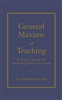 General Maxims of Teaching - A. Bronson Alcott