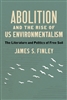 Abolition and the Rise of US Environmentalism: The Literature and Politics of Free Soil - James S. Finley