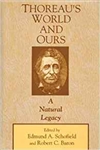 Thoreau's World and Ours: A Natural Legacy - Edmund A. Schofield, Robert C. Baron