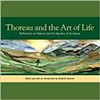 Thoreau and the Art of LIfe: Reflections on Nature and the Mystery of Existence - Henry David Thoreau, Roderick MacIver