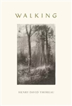 Walking - Henry David Thoreau
