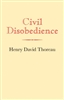Civil Disobedience - Henry David Thoreau