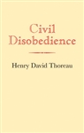 Civil Disobedience - Henry David Thoreau