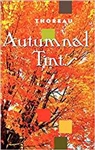 Autumnal Tints - Henry David Thoreau