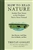 How to Read Nature: Awaken Your Senses to the Outdoors You've Never Noticed - Tristan Gooley