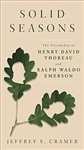 Solid Seasons: The Friendship of Henry David Thoreau and Ralph Waldo Emerson - Jeffrey S. Cramer (Paperback)
