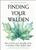 Finding Your Walden: How to Strive Less, Simplify More, and Embrace What Matters Most - Jen Tota McGivney (SIGNED)