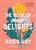 The Book of (More) Delights: Essays - Ross Gay