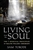 Living from the Soul: The 7 Spiritual Principles of Ralph Waldo Emerson - Sam Torode