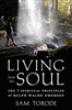 Living from the Soul: The 7 Spiritual Principles of Ralph Waldo Emerson - Sam Torode